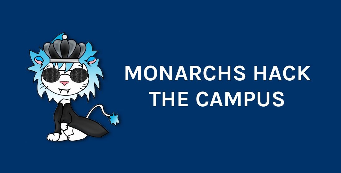 Monarchs Hack The Campus