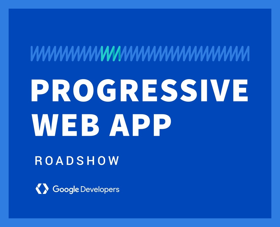 PWA Roadshow