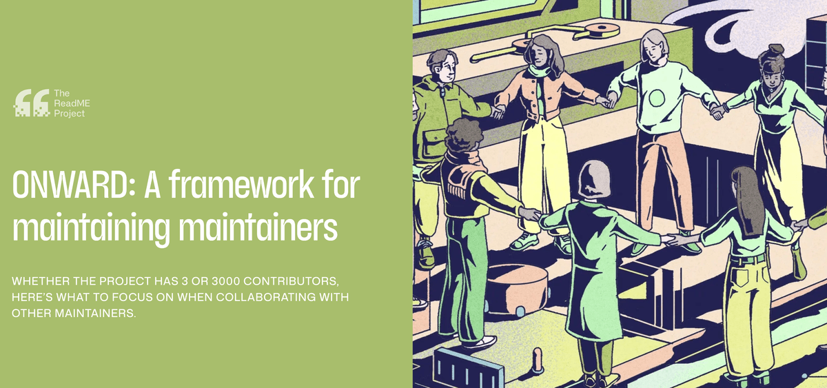 🧭 ONWARD: A Framework for Maintaining Maintainers