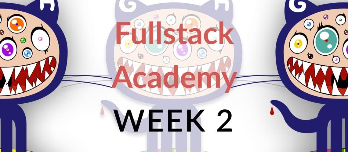 Fullstack Academy - Week 2