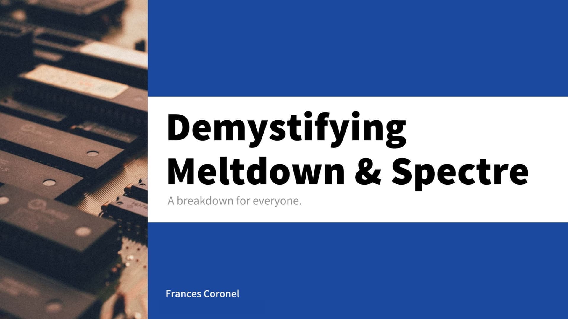 Demystifying Meltdown & Spectre